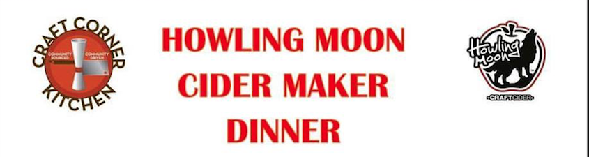 Enjoy craft brewed cider from Howling Moon Cider  at the Craft Corner Kitchen October 18th, 2016